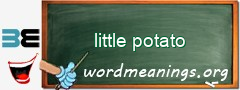 WordMeaning blackboard for little potato